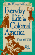 Everyday Life in Colonial America