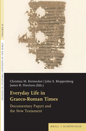 Everyday Life in Graeco-Roman Times: Documentary Papyri and the New Testament