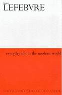 Everyday Life in the Modern World: Second Revised Edition - Lefebvre, Henri, Professor