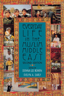 Everyday Life in the Muslim Middle East, Second Edition