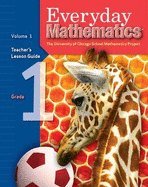 Everyday Mathematics, Grade 1, Teacher's Lesson Guide Volume 1