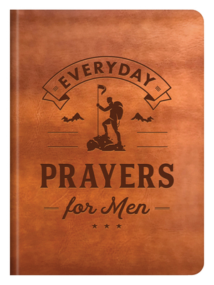 Everyday Prayers for Men - Compiled by Barbour Staff