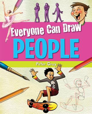 Everyone Can Draw People - Gray, Peter