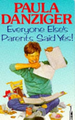 Everyone Else's Parents Said Yes! - Danziger, Paula