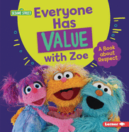 Everyone Has Value with Zoe: A Book about Respect