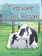 Everyone Loves Blosom