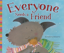 Everyone Needs a Friend