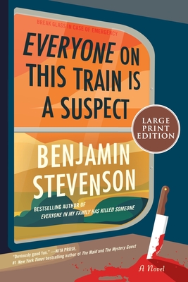 Everyone on This Train Is a Suspect - Stevenson, Benjamin