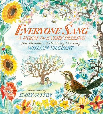 Everyone Sang: A Poem for Every Feeling - Sieghart, William (Editor)