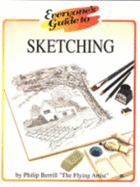 Everyone's Guide to Sketching - Berrill, Philip