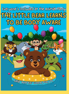 Everyone's Included at the Animal Party: The Little Bear Learns to be Body Aware