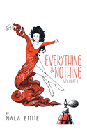 Everything and Nothing: Volume 1