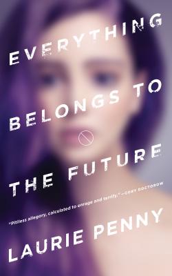 Everything Belongs to the Future - Penny, Laurie