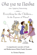 Everything for the Children...: At the expense of whom?