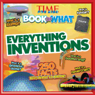 Everything Inventions (Time for Kids Book of What)