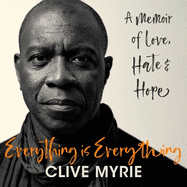 Everything is Everything: As seen on BBC's CLIVE MYRIE'S CARIBBEAN ADVENTURE