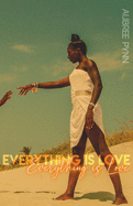 Everything is Love
