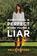 Everything Is Perfect When You're a Liar