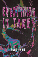 Everything It Takes