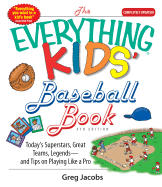 Everything Kids' Baseball 4th Ed - Jacobs, Greg