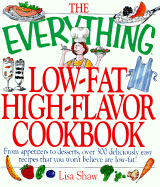 Everything Low-Fat, High-Flavor Cookbook