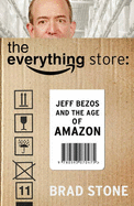 Everything Store: Jeff Bezos and th