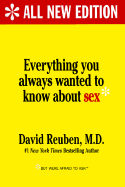 Everything You Always Wanted to Know about Sex: But Were Afraid to Ask - Reuben, David, Dr., Jr.