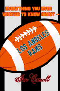 Everything You Ever Wanted to Know About Los Angeles Rams
