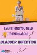 Everything you need to know about Bladder Infection: Bladder Infection after Sexual Intercourse