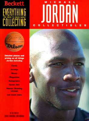 Everything You Need to Know about Collecting Michael Jordan Collectibles - Beckett Publications