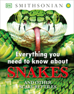 Everything You Need to Know About Snakes