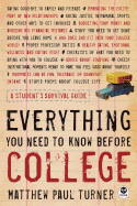 Everything You Need to Know Before College: A Student's Survival Guide