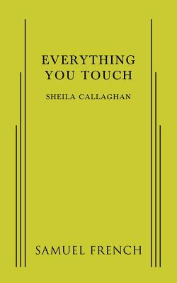 Everything You Touch - Callaghan, Sheila