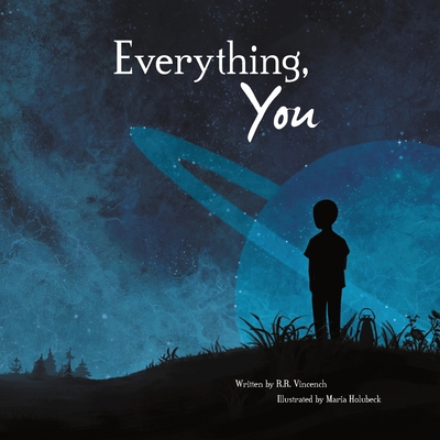 Everything, You - Vincench, R R