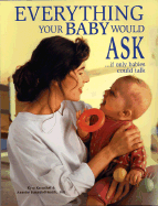 Everything Your Baby Would Ask: If Only Babies Could Talk