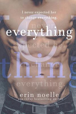 Everything - Noelle, Erin