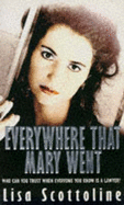 Everywhere That Mary Went - Scottoline, Lisa