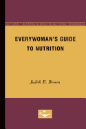 Everywoman's Guide to Nutrition