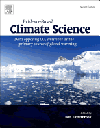 Evidence-Based Climate Science: Data Opposing CO2 Emissions as the Primary Source of Global Warming