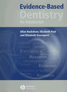 Evidence-Based Dentistry: An Introduction - Hackshaw, Allan, and Paul, Elizabeth, and Davenport, Elizabeth