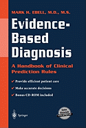 Evidence-Based Diagnosis: A Handbook of Clinical Prediction Rules