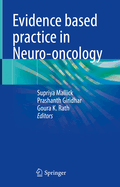 Evidence Based Practice in Neuro-Oncology