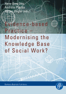 Evidence-Based Practice - Modernising the Knowledge Base of Social Work?