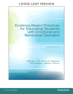 Evidence-Based Practices for Educating Students with Emotional and Behavioral Disorders, Pearson Etext with Loose-Leaf Verison -- Access Card Package