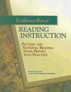Evidence-Based Reading Instruction: Putting the National Reading Panel Report Into Practice
