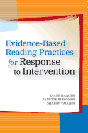 Evidence-Based Reading Practices for Response to Intervention