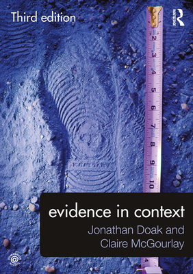 Evidence in Context - Doak, Jonathan, and McGourlay, Claire, and Thomas, Mark