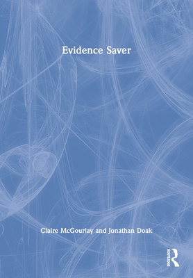 Evidence Saver - McGourlay, Claire, and Doak, Jonathan