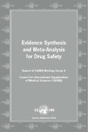 Evidence synthesis and meta-analysis for drug safety: report of CIOMS Working Group X