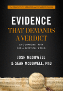 Evidence that Demands a Verdict (Anglicized): Life-Changing Truth for a Sceptical World